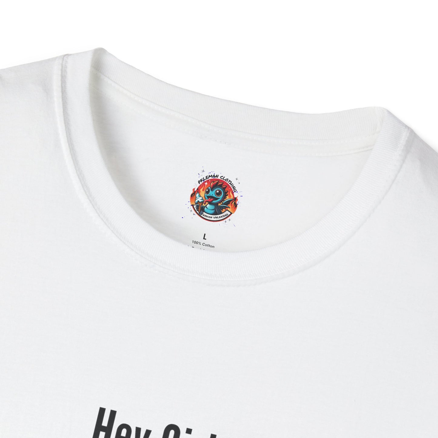 Hey Girl... T-Shirt