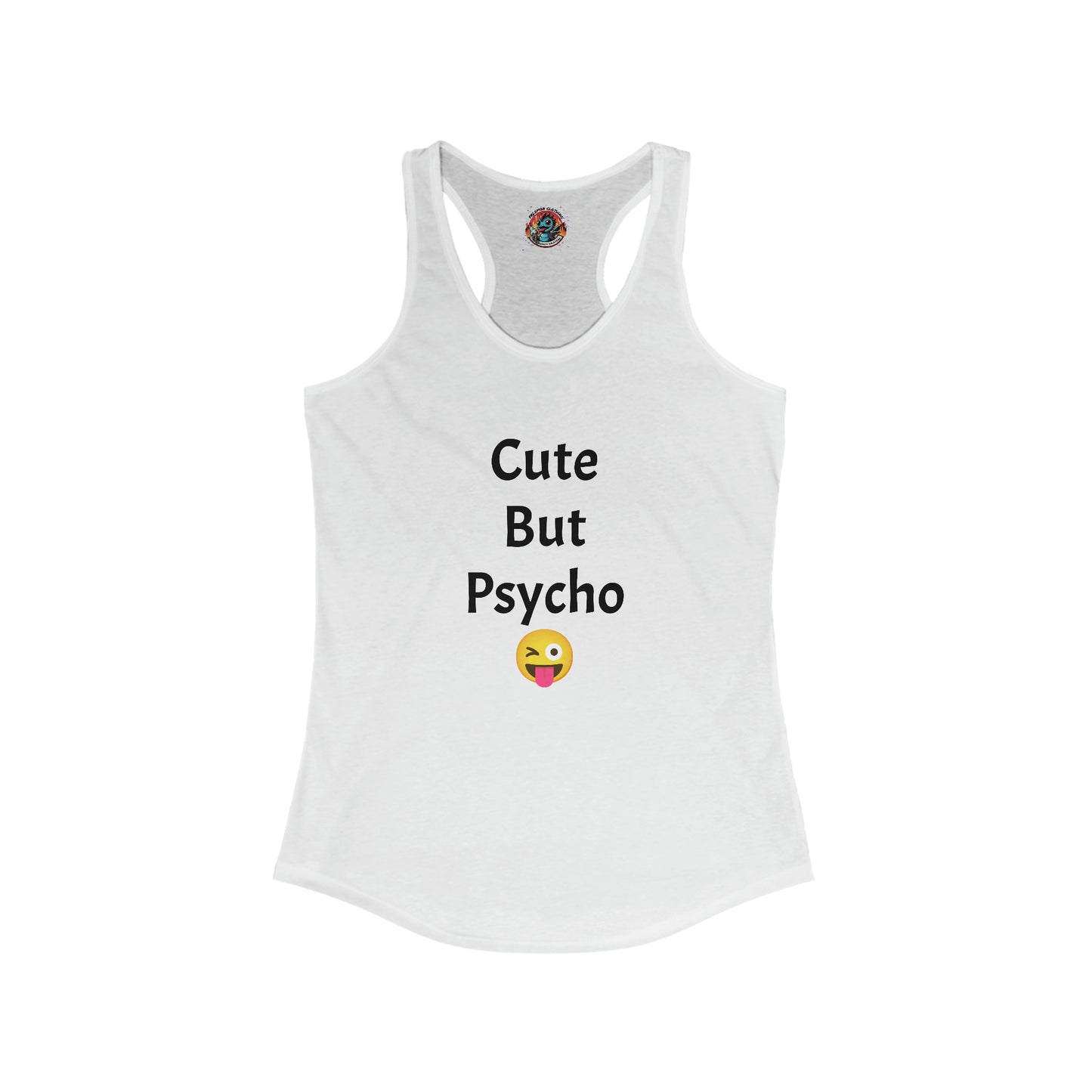 Cute But Psycho Racerback Tank