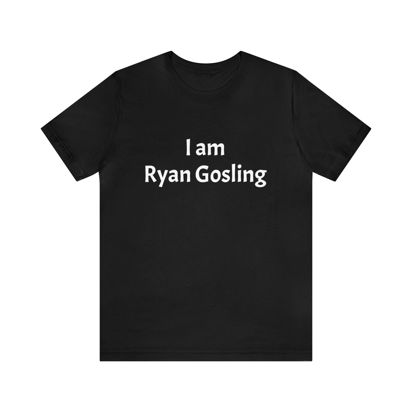 I Am Ryan Gosling Jersey Short Sleeve Tee