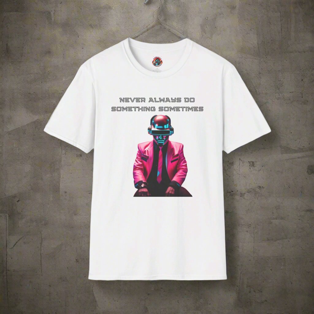 Never Always Do Something Sometimes Softstyle T-Shirt