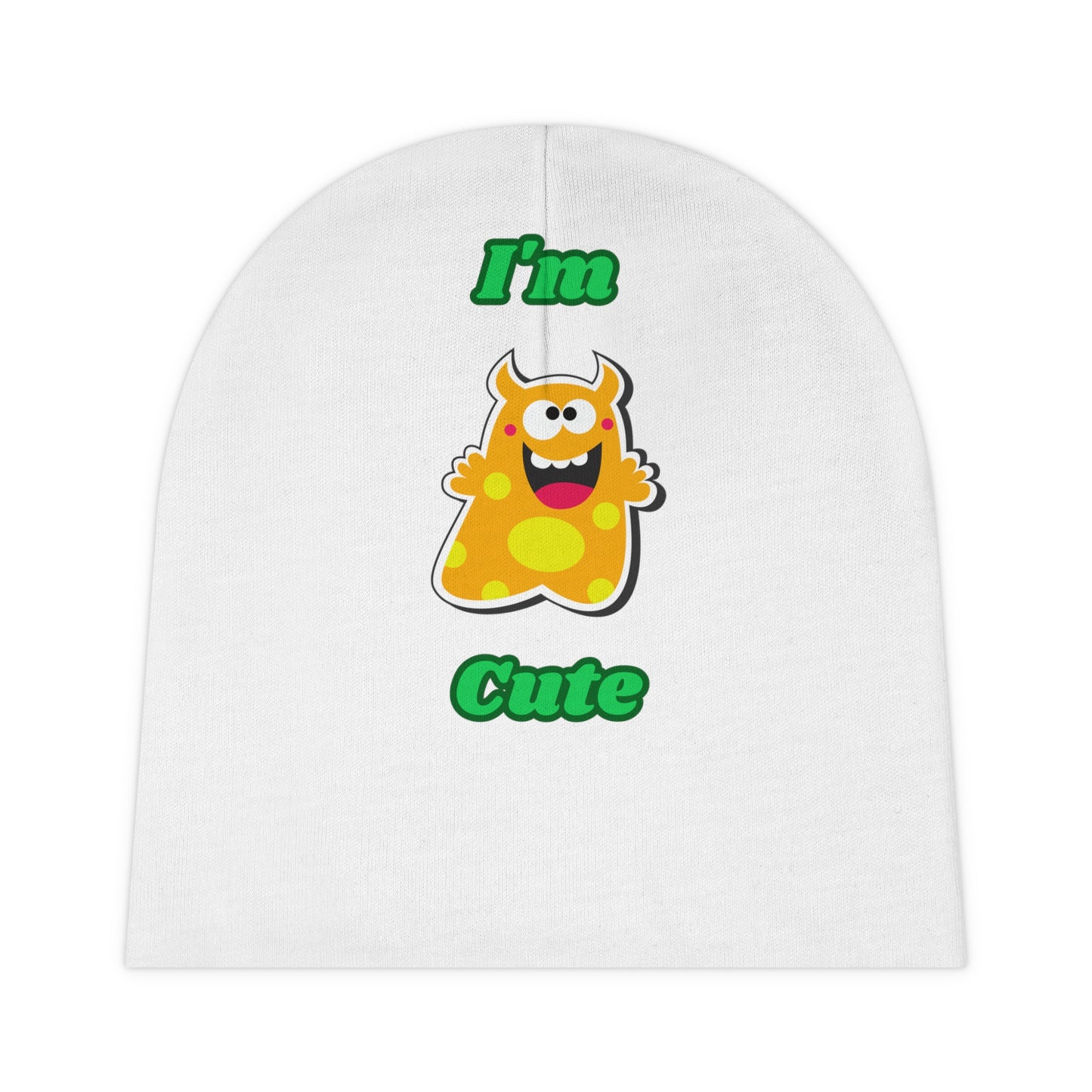I'm Cute Monster Baby Beanie