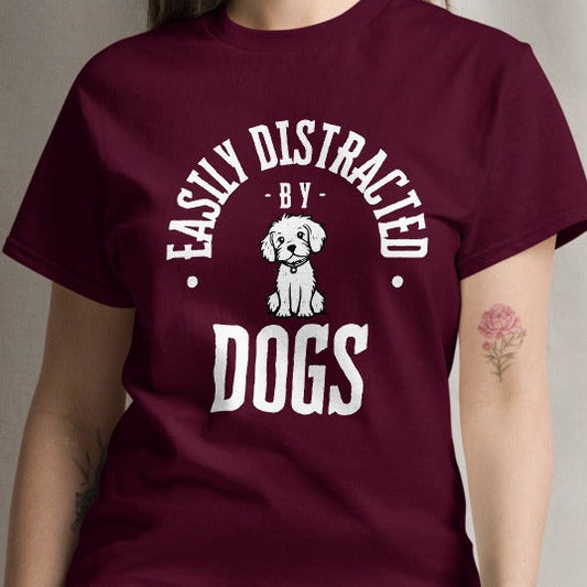 Easily Distracted by Dogs classic tee