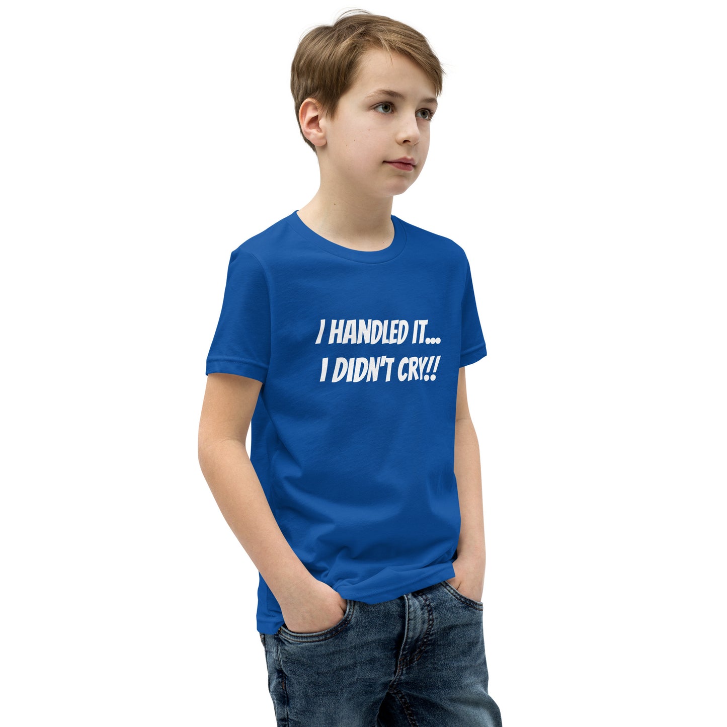 "I Handled it... I Didn't Cry!!" Youth Short Sleeve T-Shirt