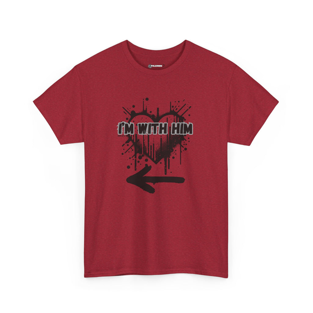 Couples Graphic Tee - "I'm With Him"