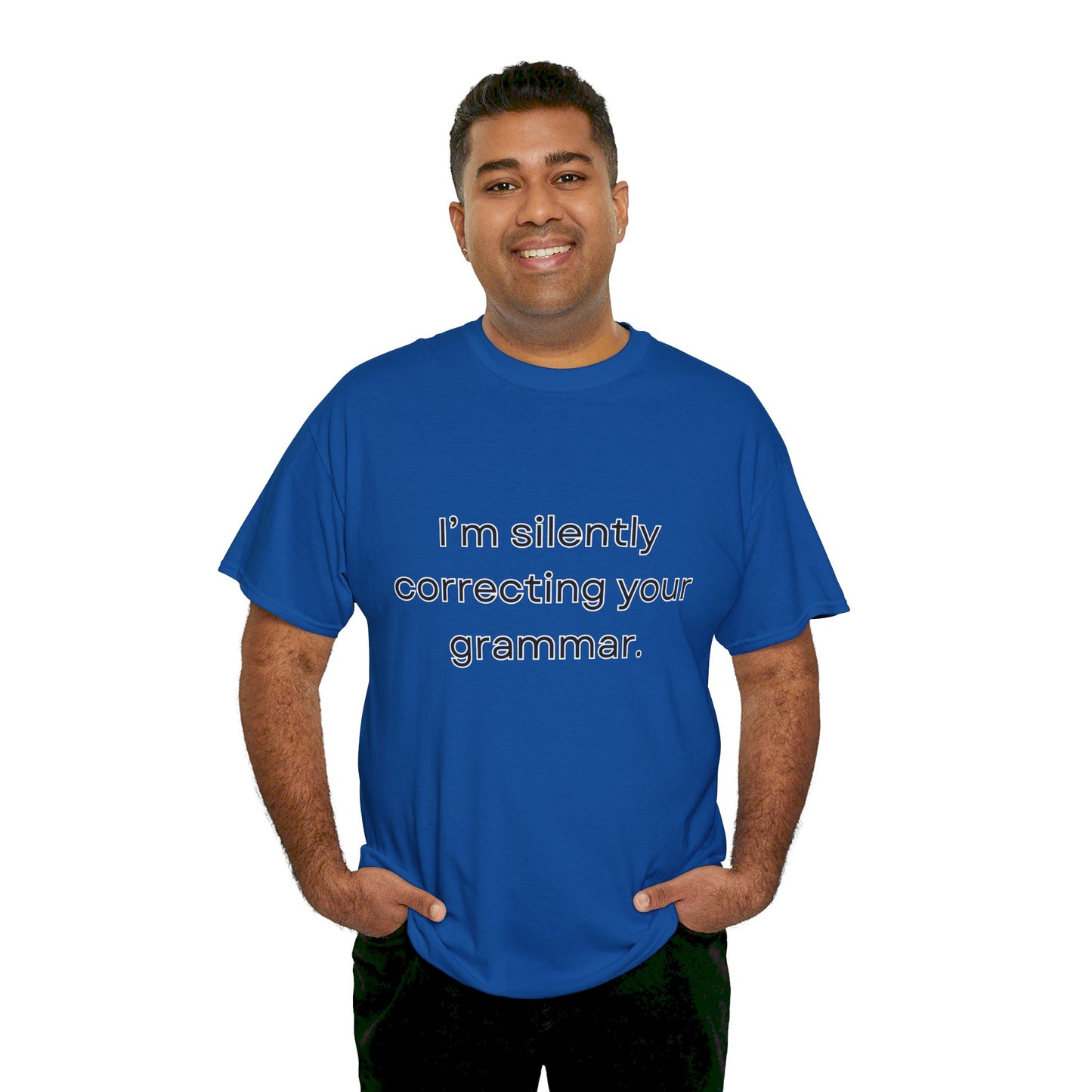 I'm Silently Correcting Your Grammar Heavy Cotton Tee