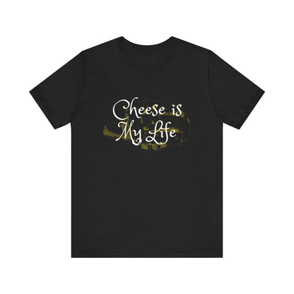 Cheese is My Life Short Sleeve Tee