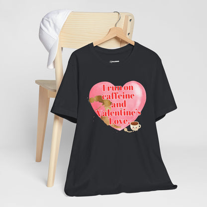 Valentine's Love Caffeine Tee