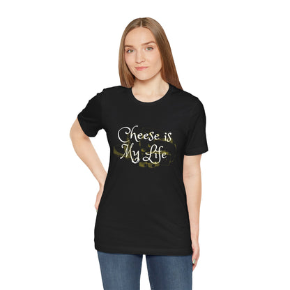 Cheese is My Life Short Sleeve Tee