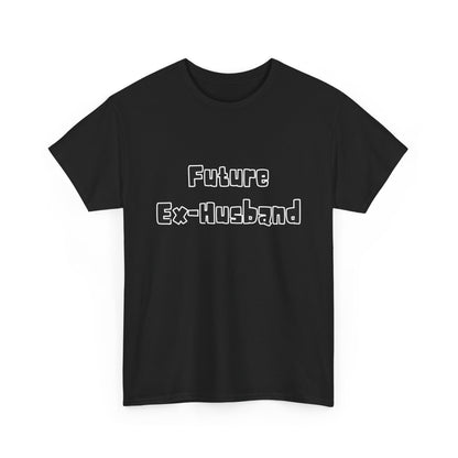 Future Ex-Husband Heavy Cotton Tee