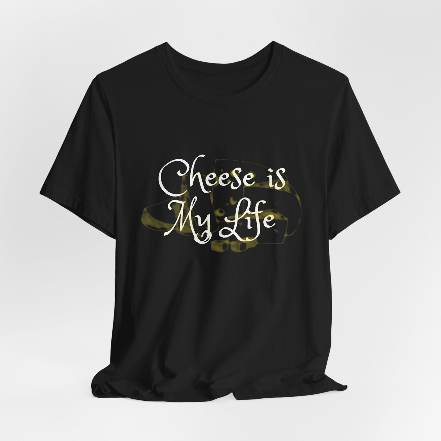 Cheese is My Life Short Sleeve Tee