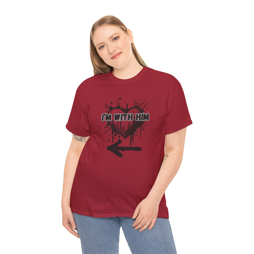 Couples Graphic Tee - "I'm With Him"