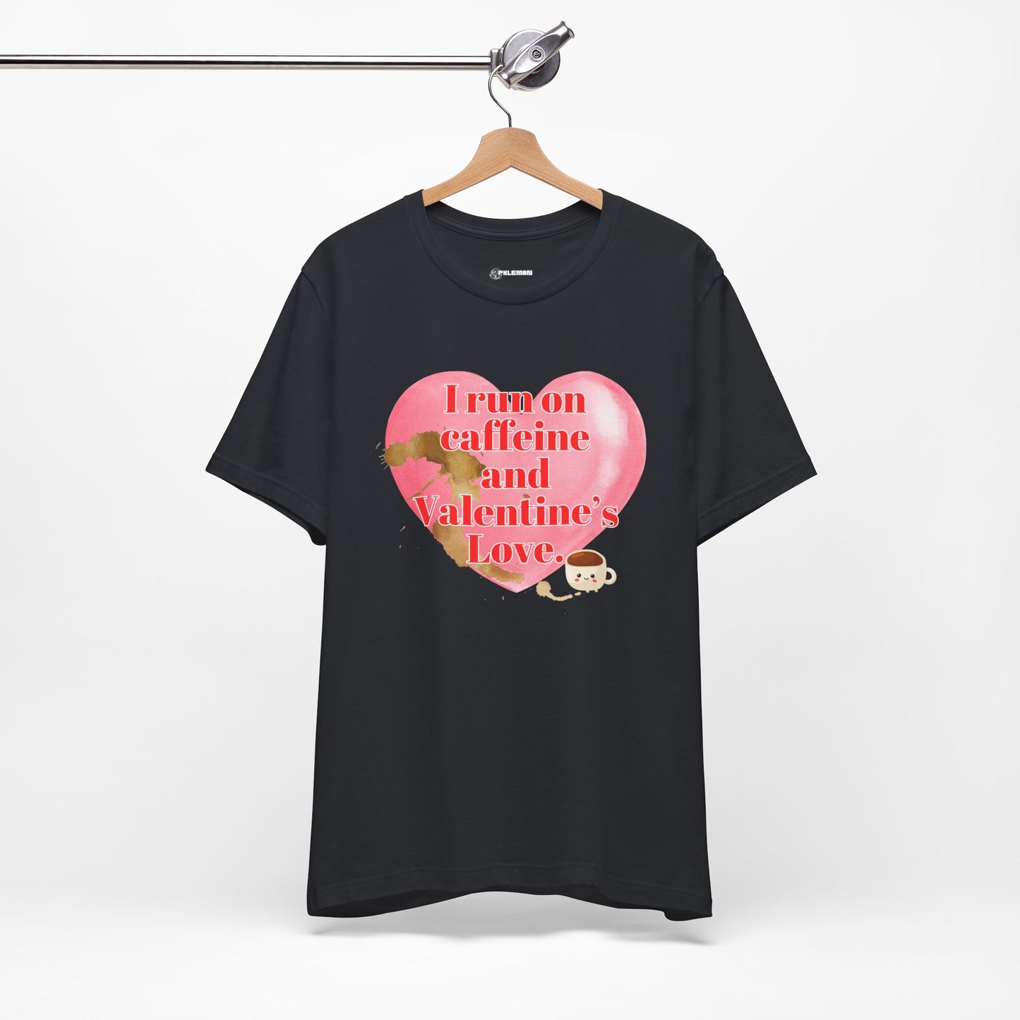 Valentine's Love Caffeine Tee