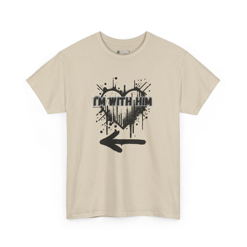 Couples Graphic Tee - "I'm With Him"