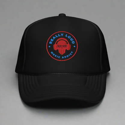 Really Loud Music Addict Foam trucker hat