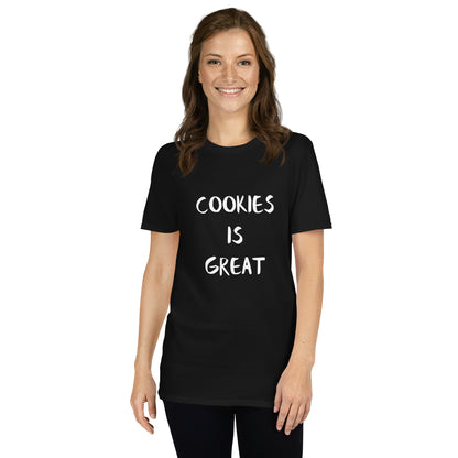 Cookies Is Great Short-Sleeve T-Shirt