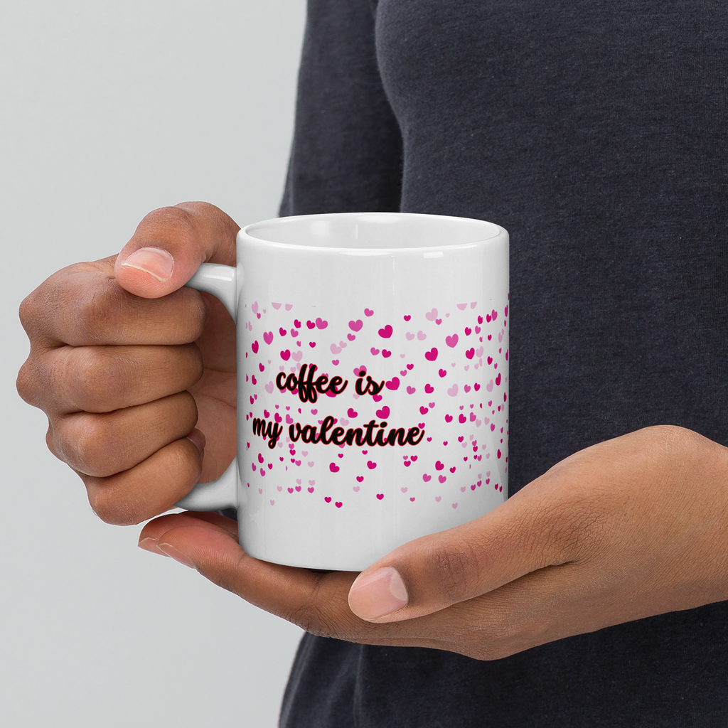 Coffee Is My Valentine